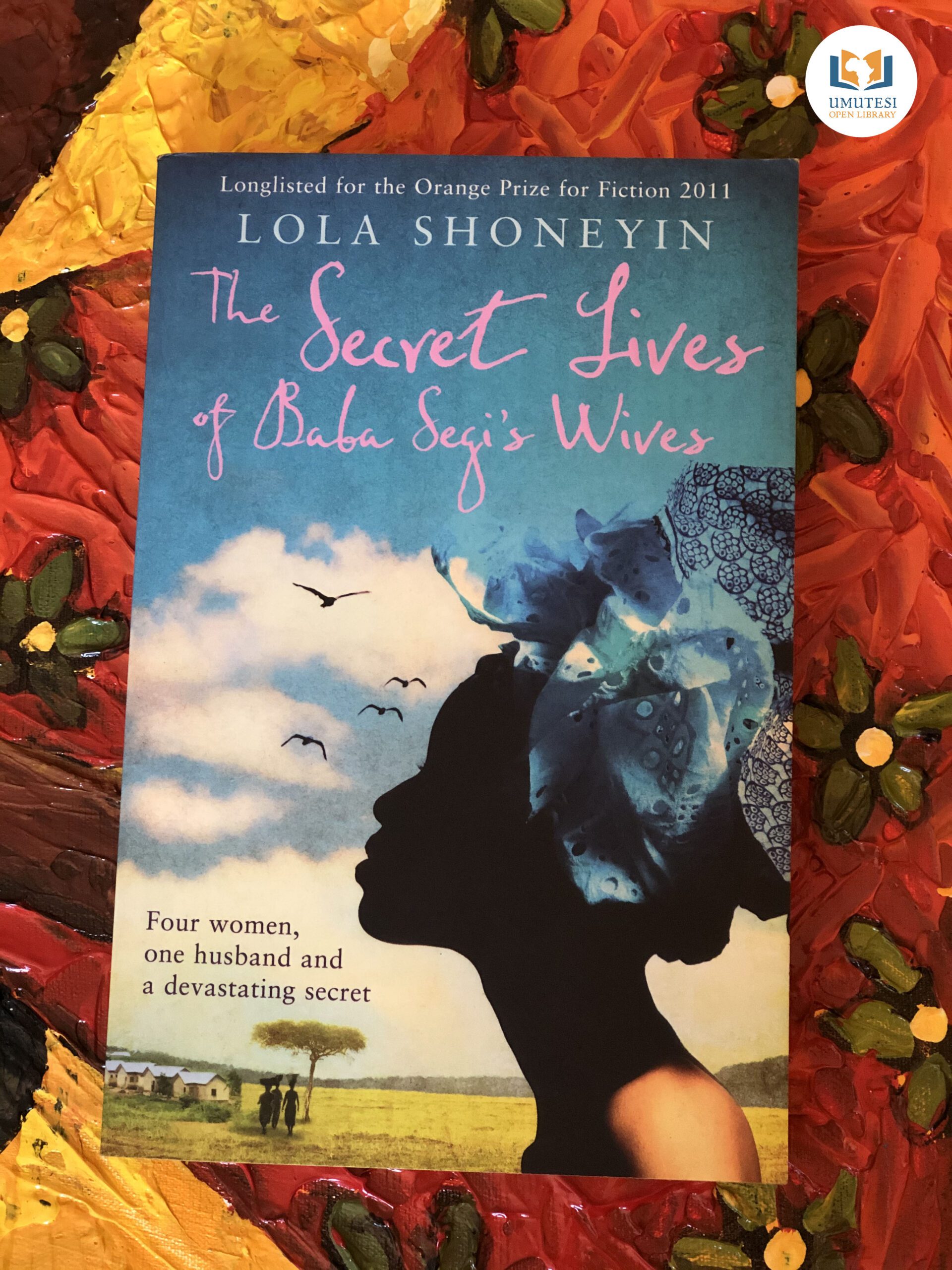 The Secret Lives Of Baba Segis Wives By Lola Shoneyin Umutesi Open Library 
