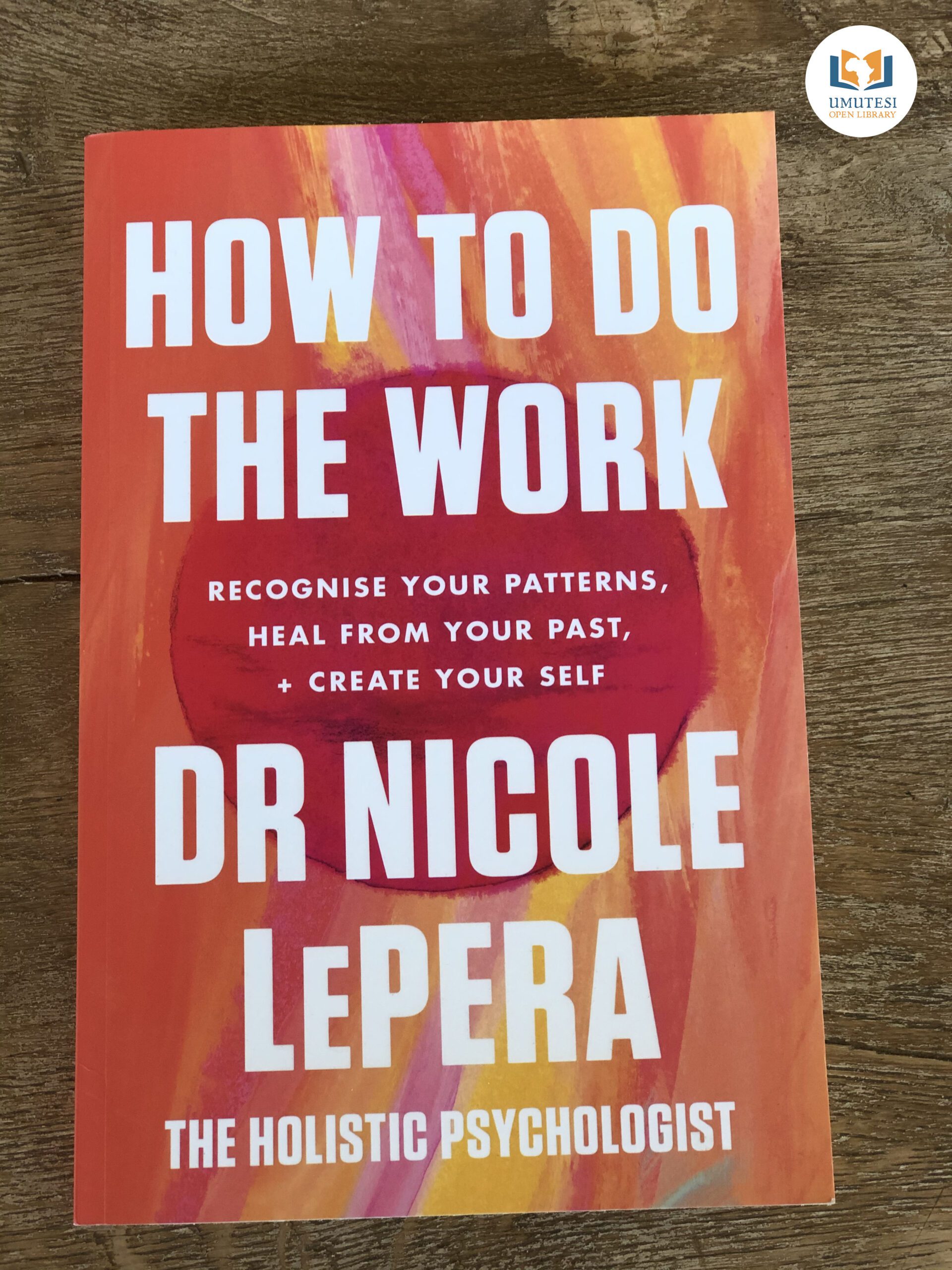 How to do the Work by Dr. Nicole Lepera