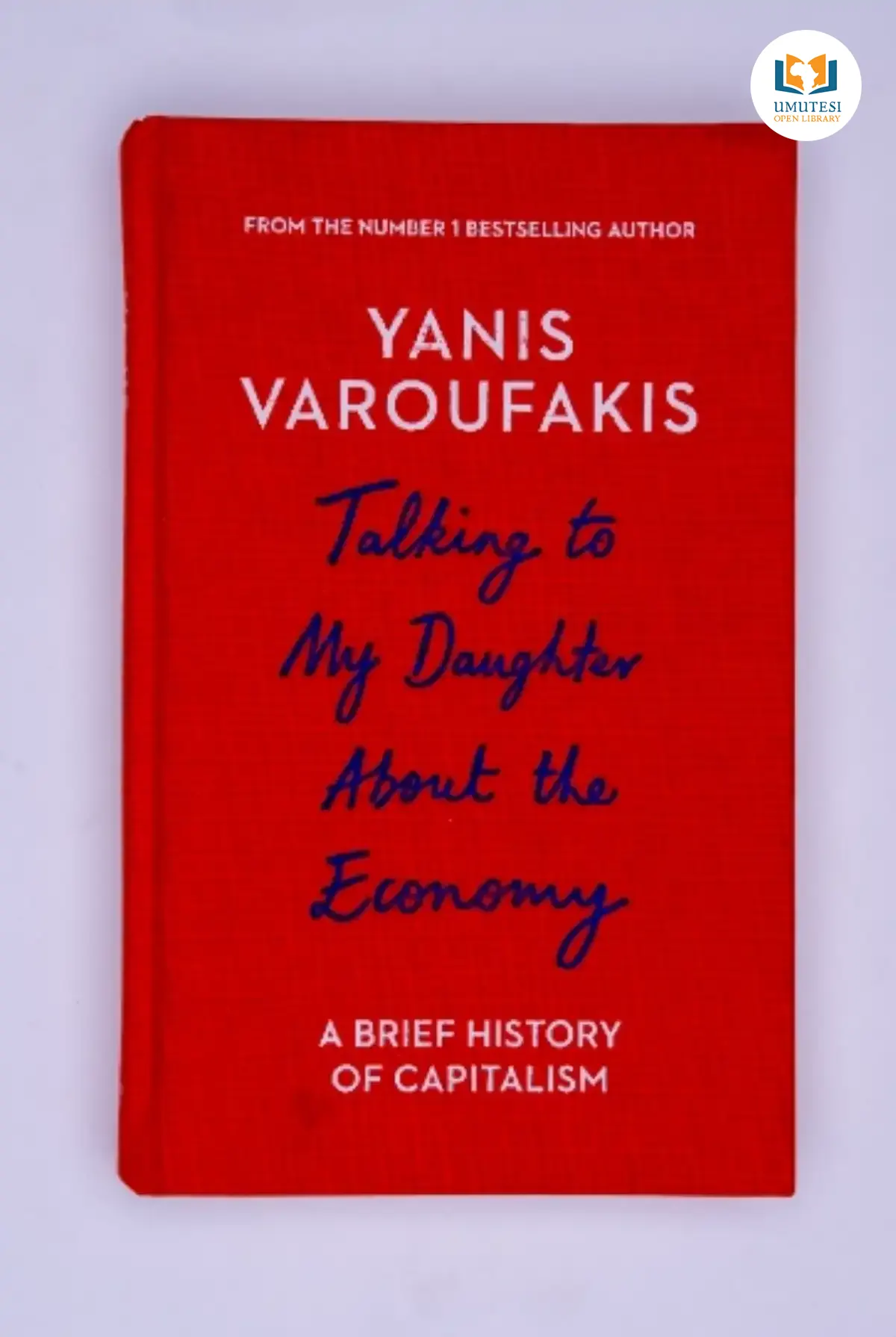Talking to My Daughter About the Economy by Yanis Varoufakis - Umutesi Open  Library