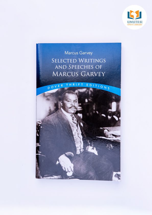 Selected Writings and Speeches of Marcus Garvey by Marcus Garvey