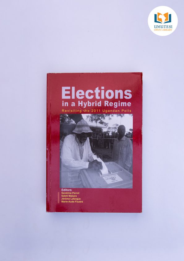 Elections in a Hybrid Regime by Perrot, Makara, Lafargue and Fouere
