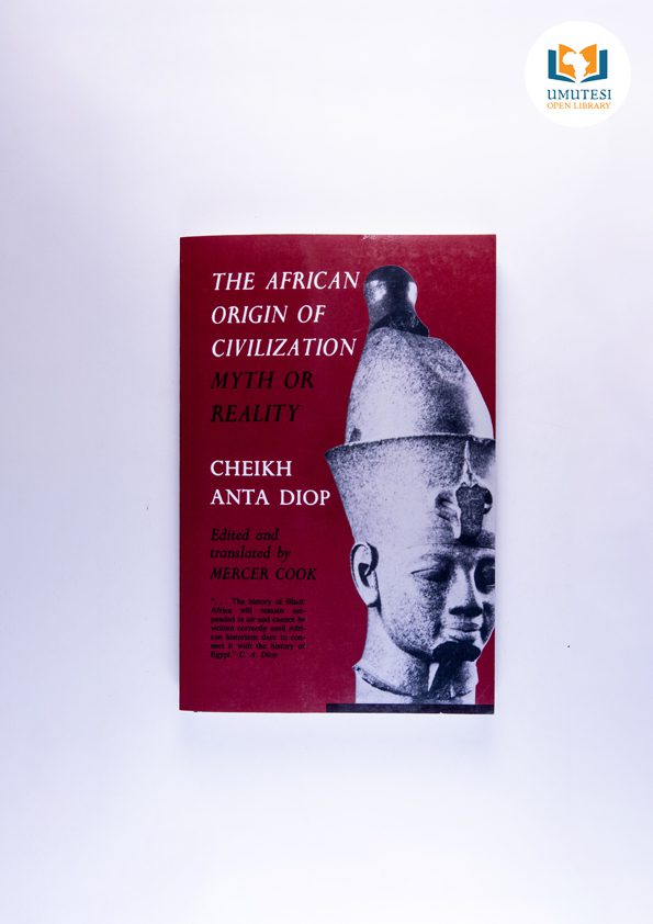 The African Origin of Civilization by Cheikh Anta Diop