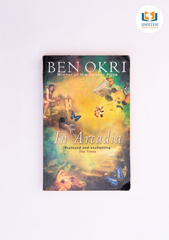 In Arcadia by Ben Okri