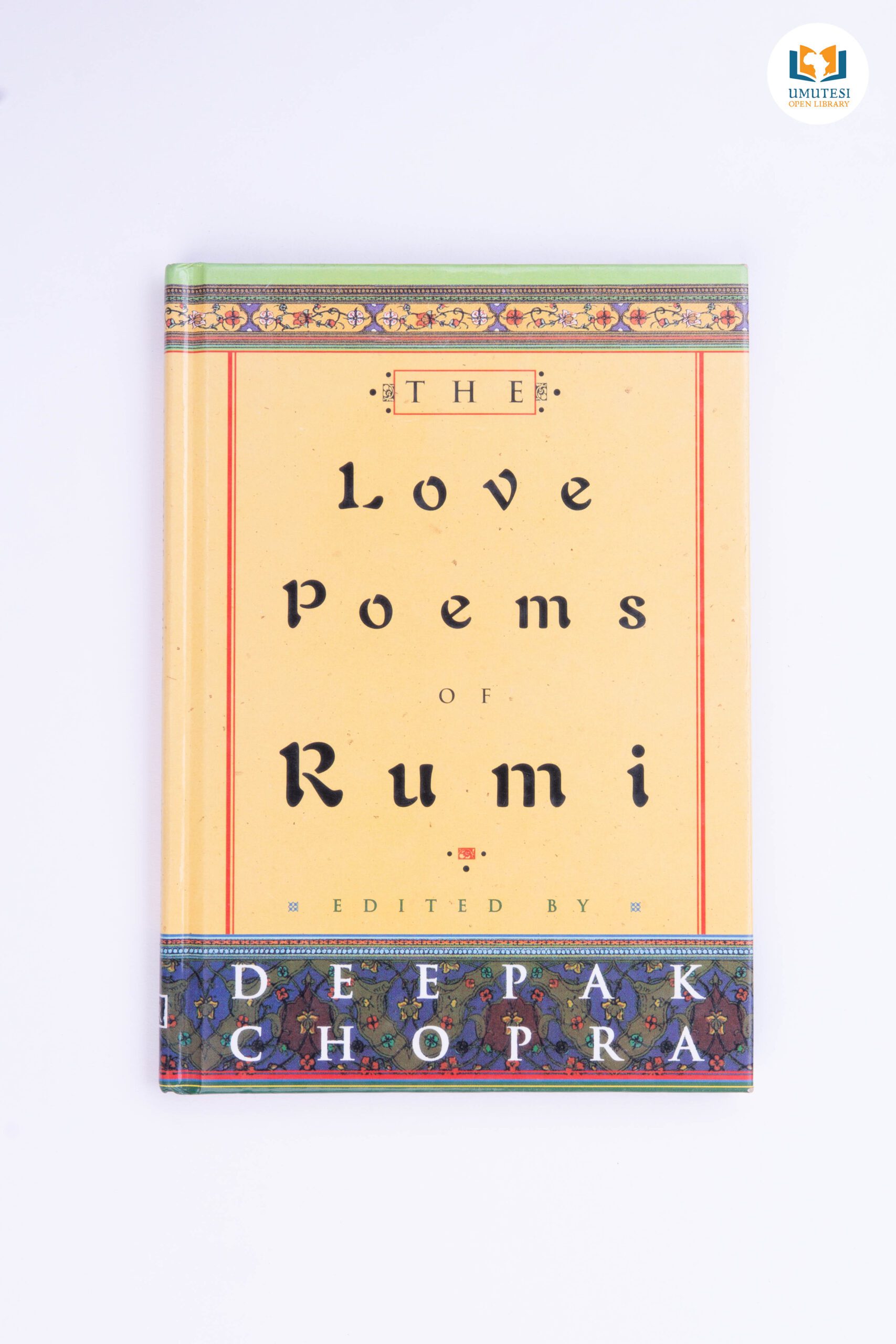 The Love Poems of Rumi by Rumi